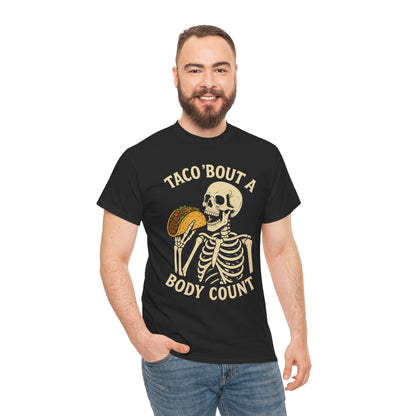 Taco Bout a Body Count Halloween T-Shirt