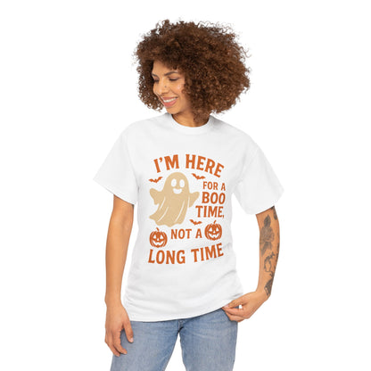 I'm Here for a Boo Time Halloween T-Shirt