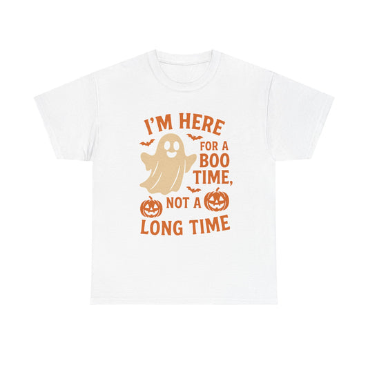 I'm Here for a Boo Time Halloween T-Shirt