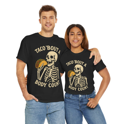 Taco Bout a Body Count Halloween T-Shirt